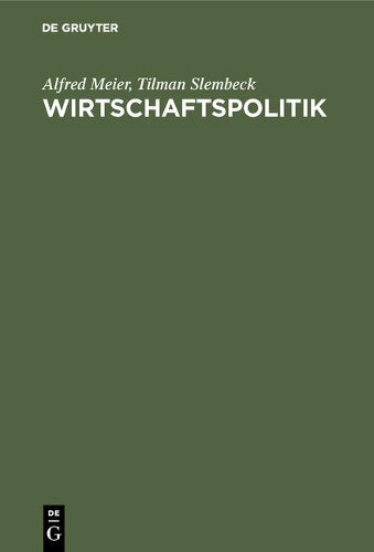 Wirtschaftspolitik: Kognitiv-evolutionärer Ansatz (German Edition