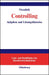Controlling: Aufgaben und Lösungshinweise (Lehr- und Handbücher der Betriebswirtschaftslehre) (German Edition