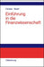 Einführung in die Finanzwissenschaft: Grundfunktionen des Fiskus (German Edition