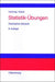 Statistik-Übungen: Deskriptive Statistik (German Edition