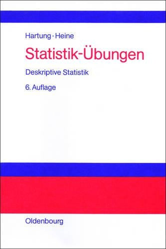 Statistik-Übungen: Deskriptive Statistik (German Edition