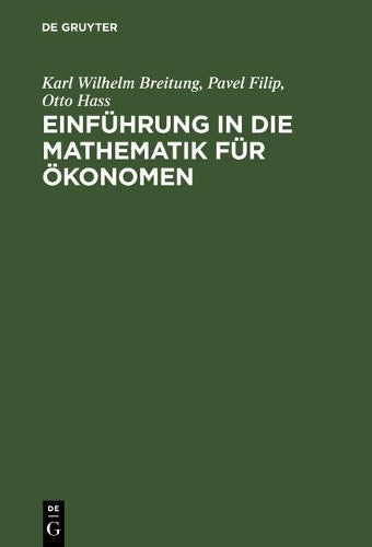 Einführung in die Mathematik für Ökonomen (German Edition