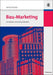 Bau-Marketing: Grundlagen, Anwendung, Beispiele (German Edition