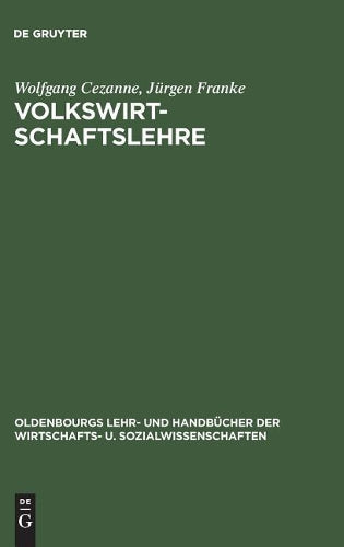 Volkswirtschaftslehre: Einführung (Oldenbourgs Lehr- und Handbücher der Wirtschafts- u. Sozialwissenschaften) (German Edition