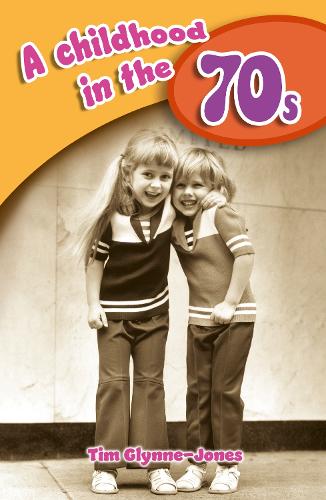 A Childhood in the 70s