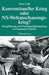 Konventioneller Krieg oder NS-Weltanschauungskrieg?: Kriegführung und Partisanenbekämpfung in Frankreich 1943/44 (Quellen und Darstellungen zur Zeitgeschichte, 69) (German Edition