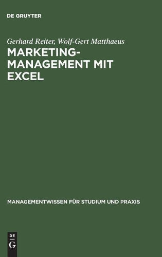 Marketing-Management mit EXCEL: Buch mit Diskette (Managementwissen für Studium und Praxis) (German Edition