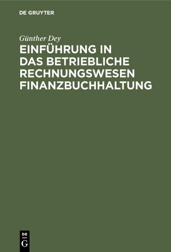 Einführung in das betriebliche Rechnungswesen Finanzbuchhaltung: Mit EDV-Unterstützung (German Edition