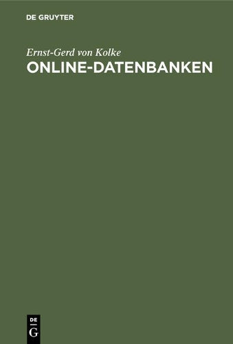 Online-Datenbanken: Systematische Einführung in die Nutzung elektronischer Fachinformationen (German Edition