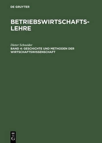 Geschichte und Methoden der Wirtschaftswissenschaft (German Edition
