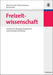 Freizeitwissenschaft: Handbuch für Pädagogik, Management und nachhaltige Entwicklung (Lehr- und Handbücher zu Tourismus, Verkehr und Freizeit) (German Edition