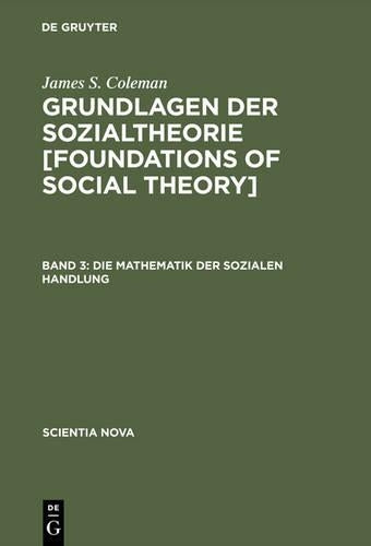 Die Mathematik der sozialen Handlung (Scientia Nova) (German Edition