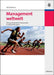 Management weltweit: Mit praxiserprobten Instrumenten zu Spitzenleistungen (German Edition