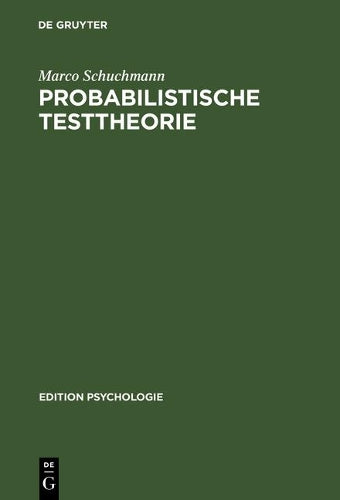 Probabilistische Testtheorie: Einführung mit Mathematica-Beispielen (Edition Psychologie) (German Edition