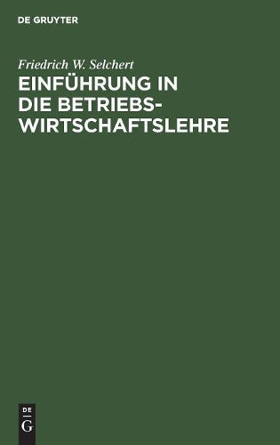 Einführung in die Betriebswirtschaftslehre: Aufgaben und Lösungen. Fragen und Antworten (German Edition