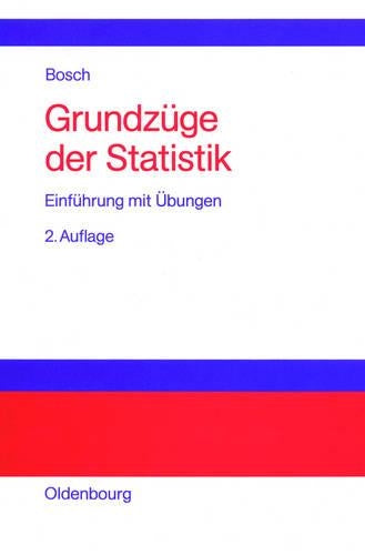 Grundzüge der Statistik: Einführung mit Übungen (German Edition