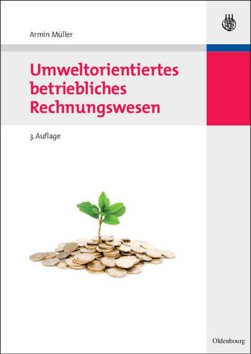 Umweltorientiertes betriebliches Rechnungswesen (German Edition