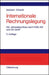 Internationale Rechnungslegung: Der Jahresabschluß nach HGB, IAS und US GAAP (German Edition
