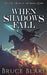 When Shadows Fall