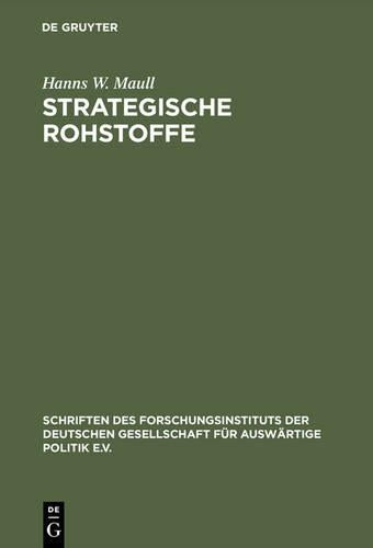 Strategische Rohstoffe: Risiken für die wirtschaftliche Sicherheit des Westens (Schriften des Forschungsinstituts der Deutschen Gesellschaft für ... Politik und Wirtschaft, 53) (German Edition