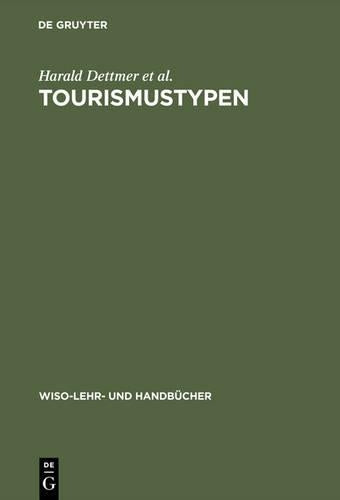 Tourismustypen (WiSo-Lehr- und Handbücher) (German Edition