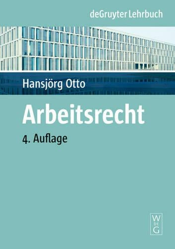 Arbeitsrecht (De Gruyter Lehrbuch) (German Edition