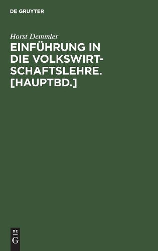 Einführung in die Volkswirtschaftslehre.  (German Edition