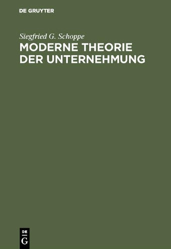 Moderne Theorie der Unternehmung (German Edition