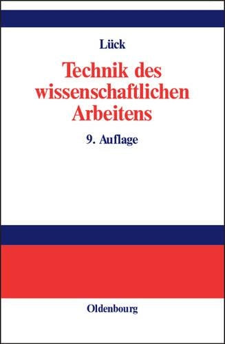 Technik des wissenschaftlichen Arbeitens: Seminararbeit, Diplomarbeit, Dissertation (German Edition
