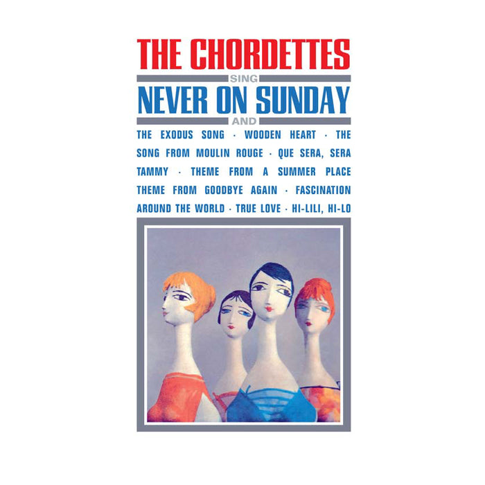 The Chordettes Sing Never On Sunday And...
