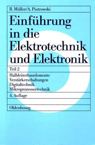 Halbleiterbauelemente – Verstärkerschaltungen – Digitaltechnik – Mikroprozessortechnik (German Edition