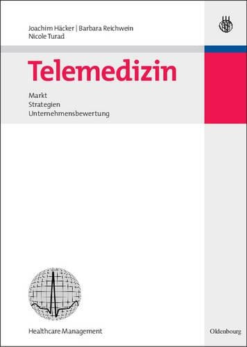 Telemedizin: Markt, Strategien, Unternehmensbewertung (German Edition