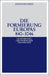 Die Formierung Europas 840-1046 (Oldenbourg Grundriss der Geschichte, 6) (German Edition