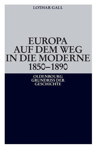 Europa auf dem Weg in die Moderne 1850-1890