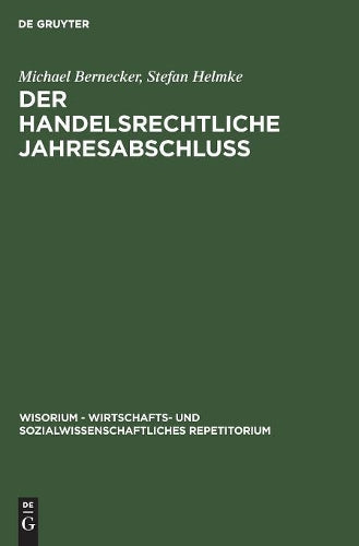 Der handelsrechtliche Jahresabschluß (WiSorium - Wirtschafts- und Sozialwissenschaftliches Repetitorium) (German Edition