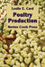 Poultry Production: The Practice and Science of Chickens (8) (Norton Creek Classics