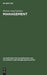 Management: Einführung in Management, Kommunikation und Personalwirtschaft (Fachbücher für Fachberater und Fachwirte: Der Immobilienfachwirt) (German Edition