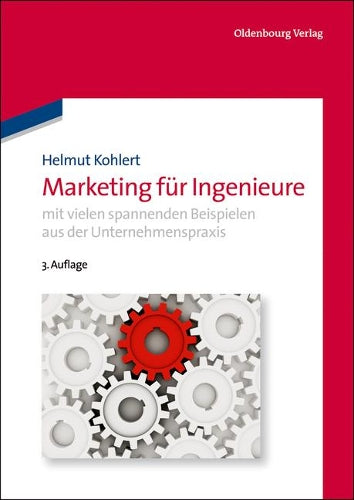 Marketing für Ingenieure (Oldenbourg Lehrbücher für Ingenieure) (German Edition