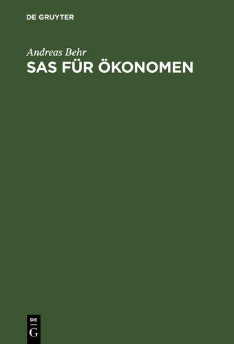 SAS für Ökonomen (German Edition