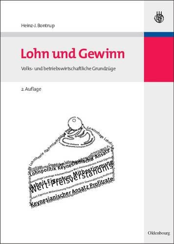 Lohn und Gewinn: Volks- und betriebswirtschaftliche Grundzüge (Managementwissen für Studium und Praxis) (German Edition