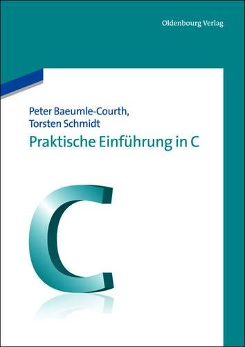 Praktische Einführung in C (German Edition