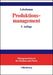 Produktionsmanagement (Managementwissen für Studium und Praxis) (German Edition