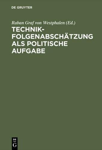 Technikfolgenabschätzung als politische Aufgabe (German Edition