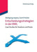 Entscheidungsstrategien in der BWL: Case Studies für Studium und Praxis (German Edition