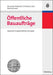 Öffentliche Bauaufträge: Nationale Vergabeleitlinien kompakt (German Edition
