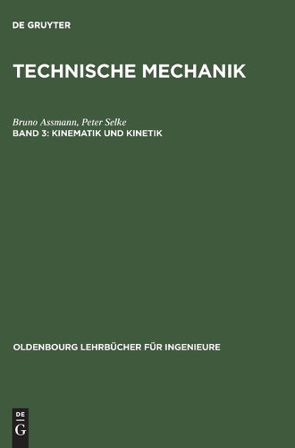 Kinematik und Kinetik (Oldenbourg Lehrbücher für Ingenieure) (German Edition