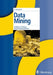 Data Mining: Verfahren, Prozesse, Anwendungsarchitektur (German Edition