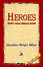 Heroes Every Child Should Know