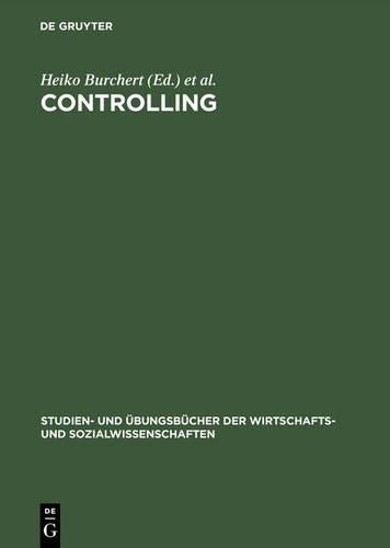 Controlling: Aufgaben und Lösungen (Studien- und Übungsbücher der Wirtschafts- und Sozialwissenschaften) (German Edition