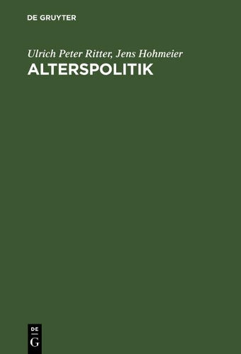 Alterspolitik: Eine sozio-ökonomische Perspektive (German Edition